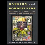 Barrios and Borderlands  Cultures of Latinos and Latinas in the United States