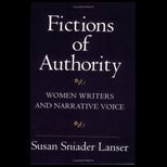 Fictions of Authority Women Writers and Narrative Voice