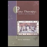 Play Therapy Basics and Beyond