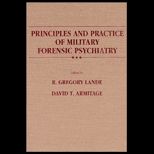 Principles and Practice of Military Forensic Psychiatry