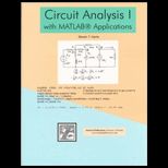 Circuit Analysis I / With MATLAB Applications