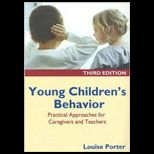Young Childrens Behaviour  Practical Approaches for Caregivers and Teachers