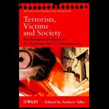 Terrorists, Victims and Society  Psychological Perspectives on Terrorism and its Consequences