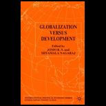 Globalization Versus Development