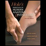 Holes Essentials of Human Anatomy and Physiology   With S. G. and Access