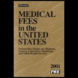 Medical Fees in United States 2001