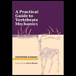 Practical Guide to Vertebrate Mechanics