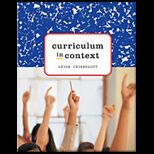 Curriculum in Context  Designing Curriculum and Instruction for Teaching and Learning in Context