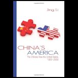 Chinas America the Chinese View the
