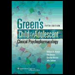 Greens Child and Adolescent Clinical Psychopharmacology