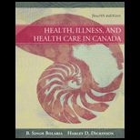 Health Illness and Health Care in Canada (Canadian Edition)