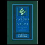 Vision of a Living World The Nature of Order