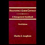 Negotiating a Labor Contract  Management Handbook