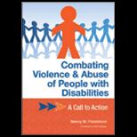 Combating Violence and Abuse of People with Disabilities A Call to Action