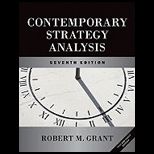 Contemporary Strategy Analysis   Text and Cases Edition