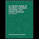 Concise Guide to the Nuts and Bolts of Estates and Future Interests