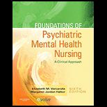 Foundations of Psychiatric Mental Health Nursing A Clinical Approach   With CD