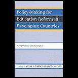 Policy Making for Education Reform in Developing Countries