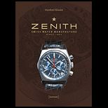 Zenith Swiss Watch Manufacture Since 1865