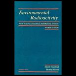 Environmental Radioactivity from Natural, Industrial, and Military Sources