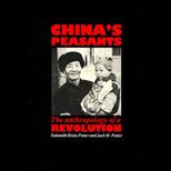 Chinas Peasants  The Anthropology of a Revolution