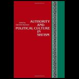 AUTHORITY+POLITICAL CULTURE IN SHIISM