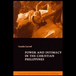 Power and Intimacy in the Christian Philippines