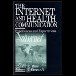 Internet and Health Communication  Experiences and Expectations