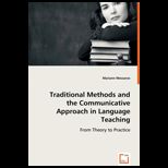 Traditional Methods And The Communicative Approach In Language Teaching