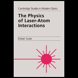 Physics of Laser Atom Interactions