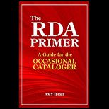 RDA Primer A Guide for the Occasional Cataloger