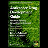 Anticancer Drug Development Guide  Preclinical Screening, Clinical Trials, and Approval