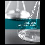 Ethics Crime, and Criminal Justice