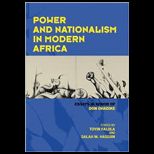 Power and Nationalism in Modern Africa Essays in Honor of Don Ohadike