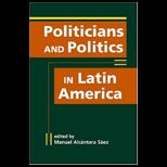 Politicians and Politics in Latin America