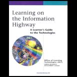 Learning on the Information Highway