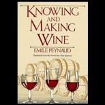 Knowing and Making Wine