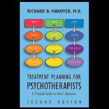 Treatment Planning for Psychotherapists  Practical Guide to Better Outcomes