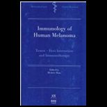 Immunology of Human Melanoma