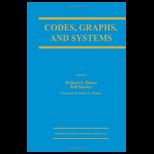 Codes, Graphs, and Systems A Celebration of the Life and Career of G. David Forney, Jr. on the Occasion of His Sixtieth Birthday