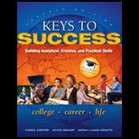 Keys to Success Building Analytical, Creative and Practical Skills