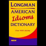 Longman American Idioms Dictionary