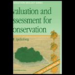 Evaluation and Assessment for Conservation
