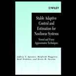 Stabel Adaptive Control and Estimation for Nonlinear Systems