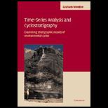 Time Series Analysis and Cyclostratigraphy  Examining Stratigraphic Records of Environmental Cycles
