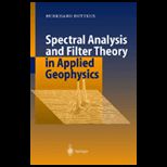 Spectral Analysis and Filter Theory in Applied Geophysics