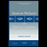Quantum Mechanics for Electrical Engin