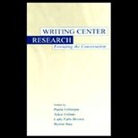 Writing Center Research Extending the Conversation