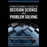 Professionals Guide to Decision Science and Problem Solving