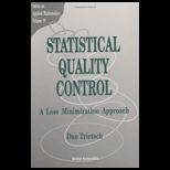 Statistical Quality Control A Loss Minimization Approach